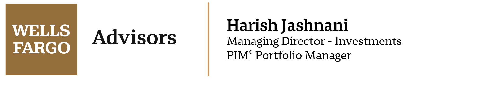 Harish Jashnani, Senior Financial Advisor Managing Director - Investments PIM® Portfolio Manager